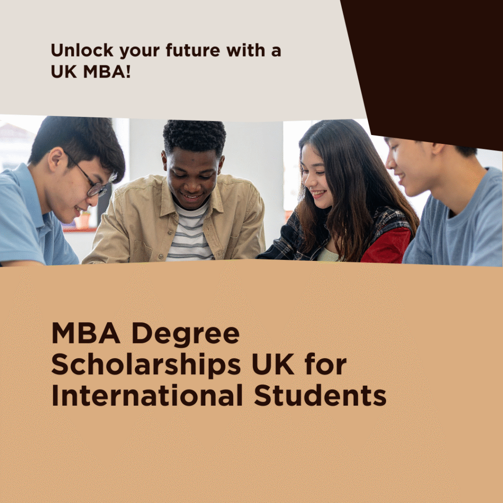 MBA Degree Scholarships UK for International Students
